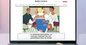 Read this article published by Québec Science about the importance of participatory research
